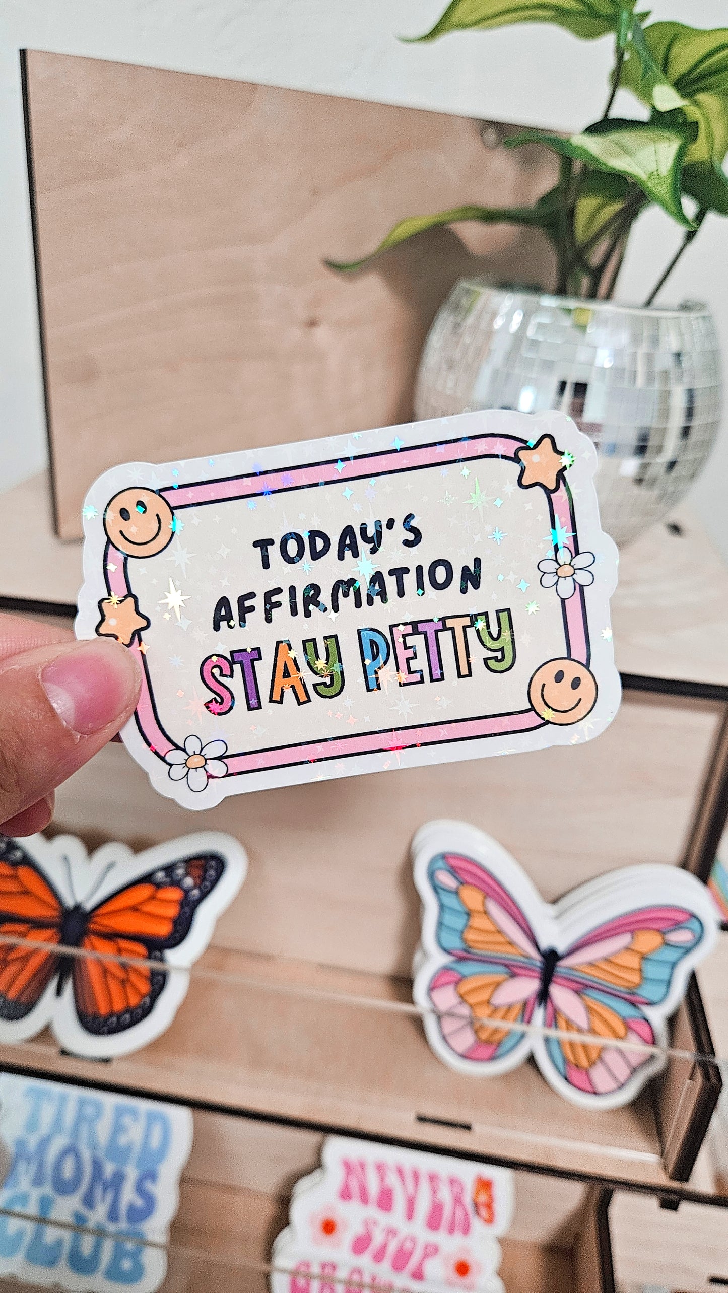 Stay Petty Glitter Sticker