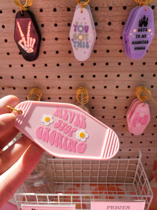Never stop Growing  key chain